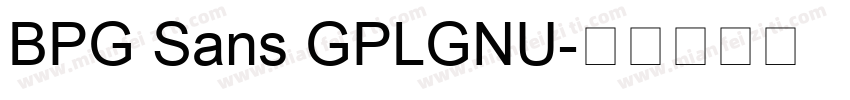 BPG Sans GPLGNU字体转换